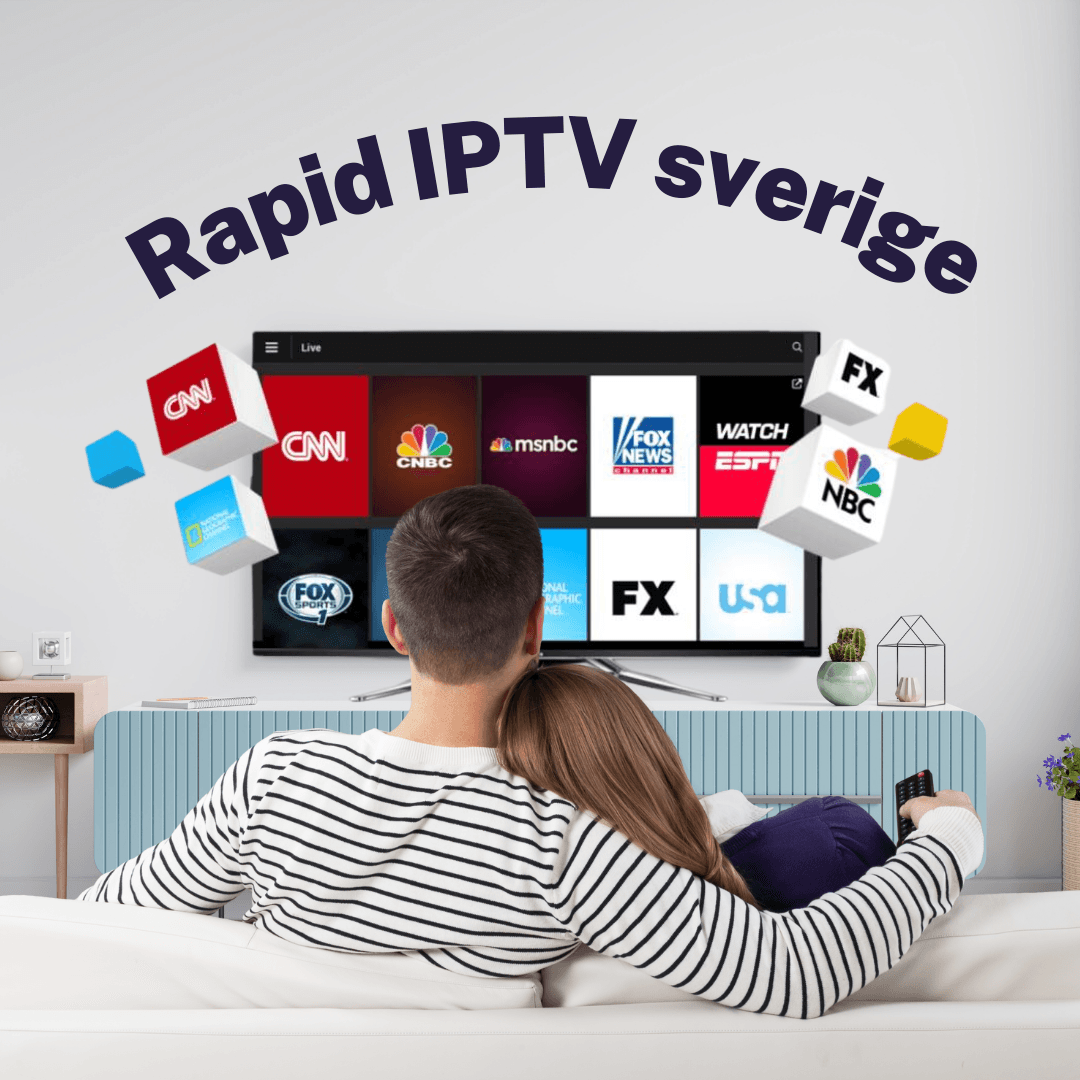En Omfattande Guide om Rapid IPTV Sverige